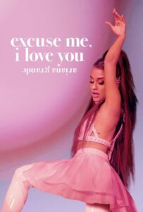 Ариана Гранде: Excuse Me, I Love You 2020 Смотреть Онлайн Фильмы Нетфликс с Высоким Рейтингом