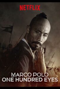 Марко Поло: Сотня глаз 2015 Смотреть Онлайн Фильмы Нетфликс с Высоким Рейтингом