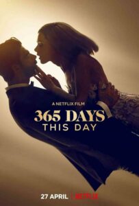365 дней: Этот день 2022 Смотреть Онлайн Фильмы Нетфликс с Высоким Рейтингом