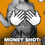 Денежный Выстрел: История Pornhub Постер Фильмы Нетфликс с Высоким Рейтингом