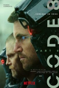 Код 8: Часть 2 2023 Смотреть Онлайн Фильмы Нетфликс с Высоким Рейтингом