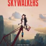 Skywalkers: История Одной Пары Постер Фильмы Нетфликс с Высоким Рейтингом